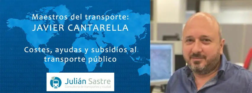 Julián Sastre conversa con Javier Cantarella sobre financiación, subsidios y tecnología en el transporte público en América Latina